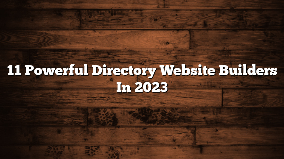 11 Powerful Directory Website Builders In 2023