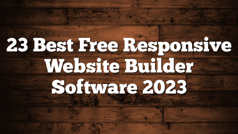 23 Best Free Responsive Website Builder Software 2023