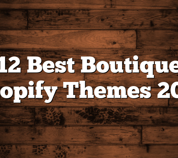 12 Best Boutique Shopify Themes 2023