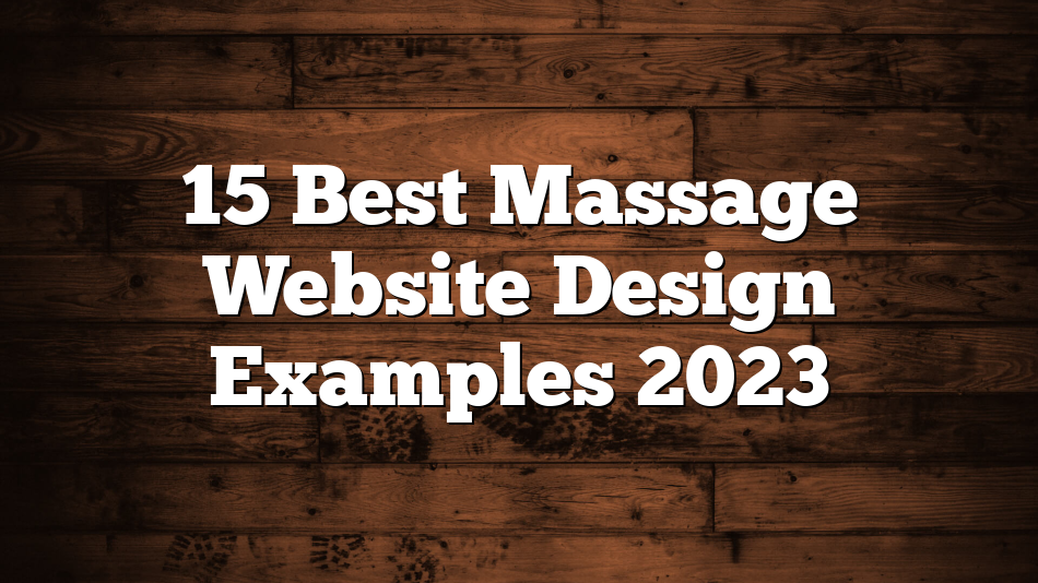 15 Best Massage Website Design Examples 2023