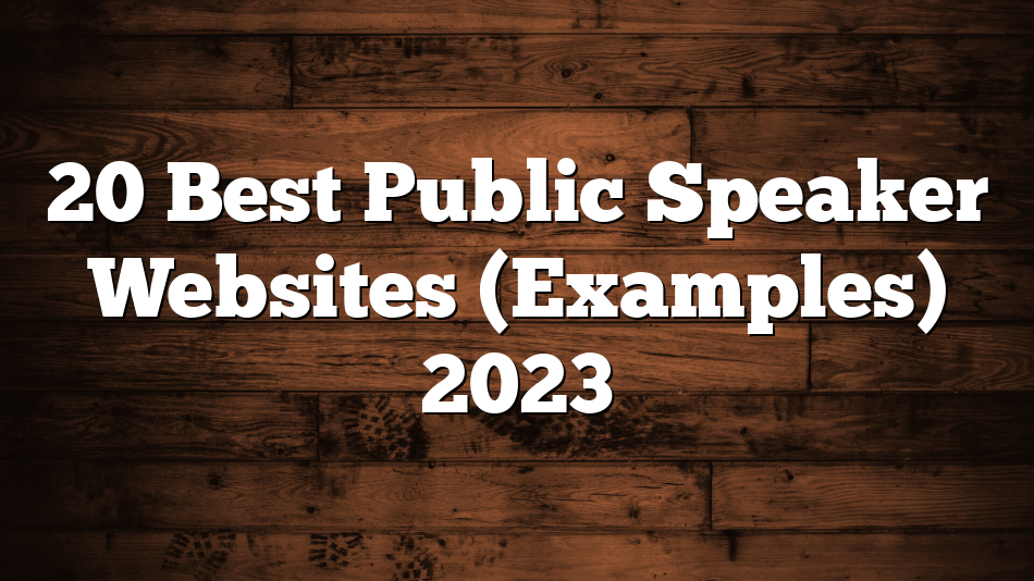 20 Best Public Speaker Websites (Examples) 2023