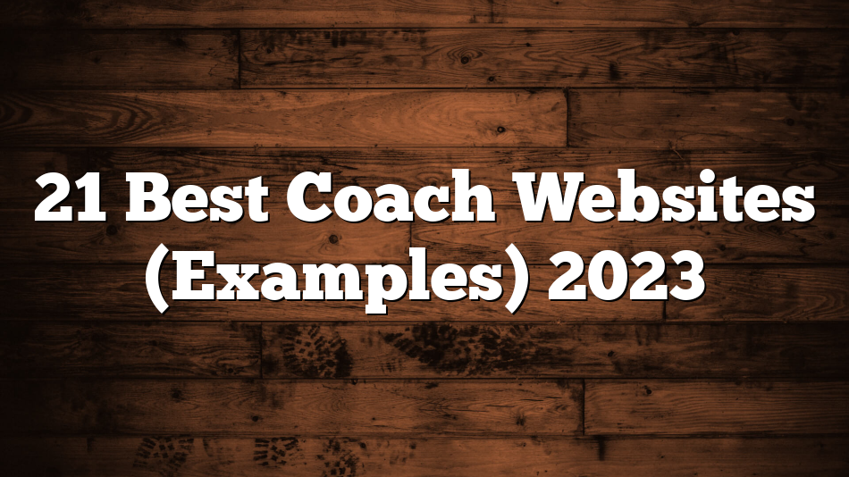 21 Best Coach Websites (Examples) 2023