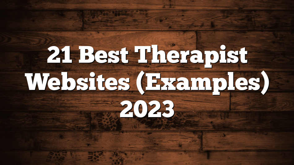 21 Best Therapist Websites (Examples) 2023