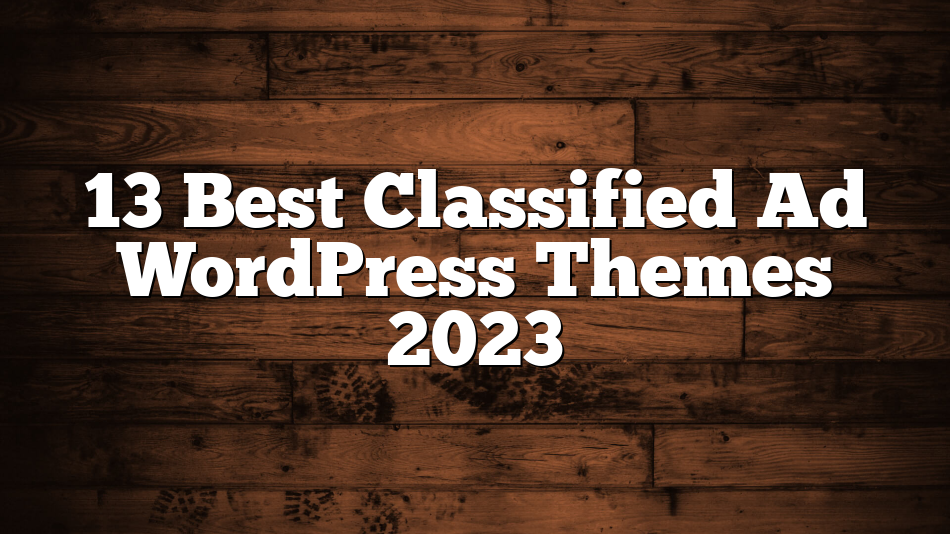 13 Best Classified Ad WordPress Themes 2023