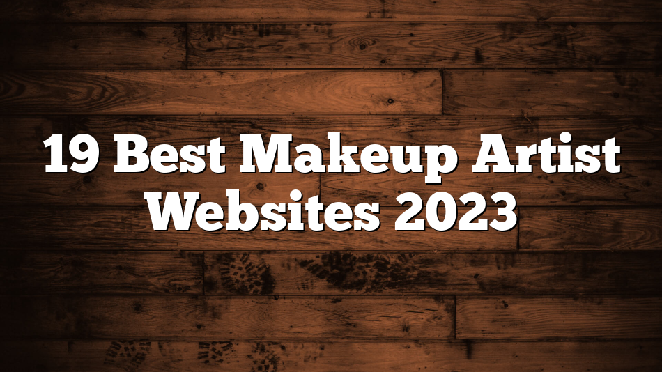 19 Best Makeup Artist Websites 2023