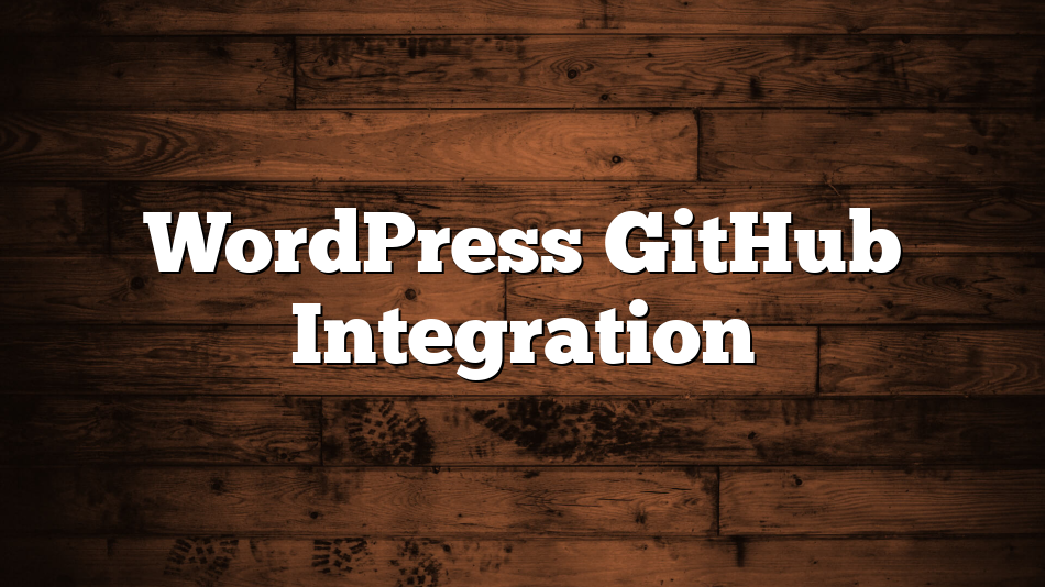WordPress GitHub Integration